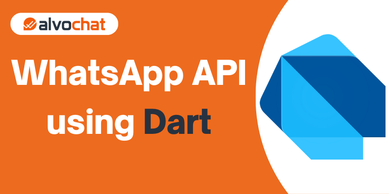 How to Send a WhatsApp API using Dart-alvochat