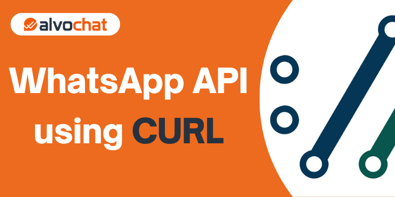 Send a WhatsApp API using cURL - alvochat